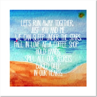 Let's run away together Posters and Art